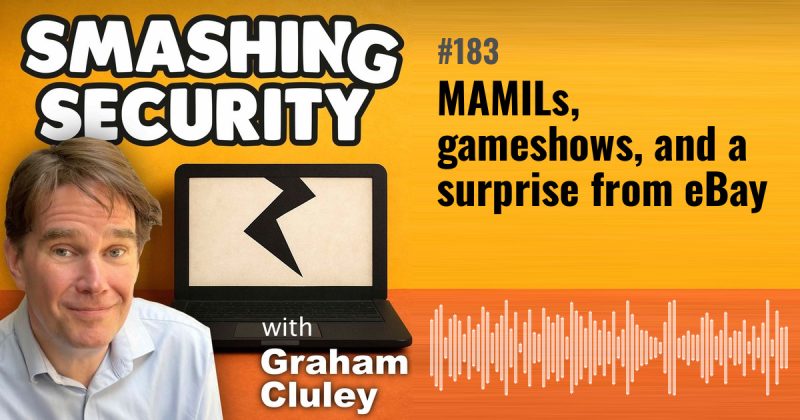 Smashing Security episode 183: MAMILs, gameshows, and a surprise from eBay